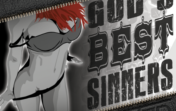 W.A.N.T.E.D – “God’s Best Sinners”