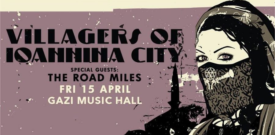 Ανταπόκριση: VILLAGERS OF IOANNINA CITY – The Road Miles @ Gazi Music Hall , Αθήνα (15/04/2016)