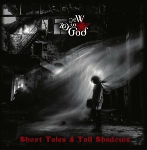 New Zero God - Short Tales _ Tall Shadows (2016).jpg