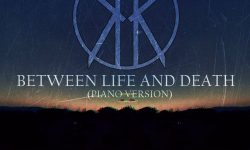 R FOR RENEGADE: Ακούστε το “Between Life And Death” σε πιάνο έκδοση