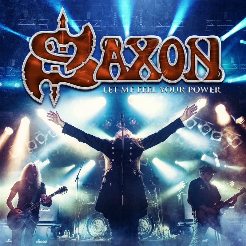 SAXON: Κυκλοφορούν νέο live album με τίτλο”Let Me Feel Your Power”