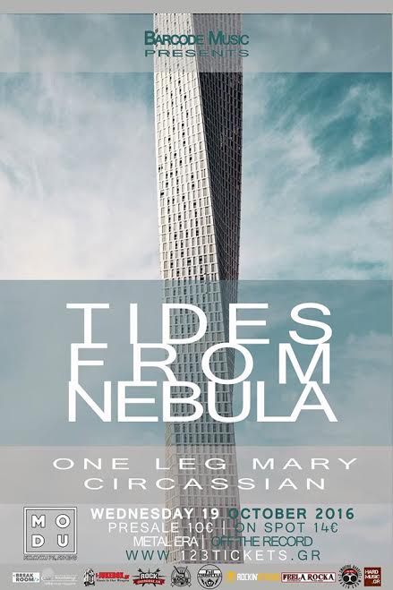 TIDES FROM NEBULA, One Leg Mary & Circassian @MODU 19/10/2016