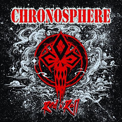 CHRONOSPHERE: Η νέα τους δισκογραφική δουλειά “Red N’ Roll” θα κυκλοφορήσει τον Μάρτιο!