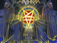 ANTHRAX: Δείτε το νέο trailer της επερχόμενης κυκλοφορίας “For All Kings – Tour Edition”