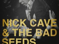 NICK CAVE & THE BAD SEEDS: 16 Νοεμβρίου στην Αθήνα, όλες οι πληροφορίες!