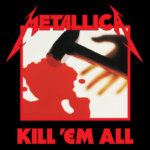 39 χρόνια από την κυκλοφορία του "Kill 'Em All" των METALLICA & τη γέννηση του Thrash Metal!