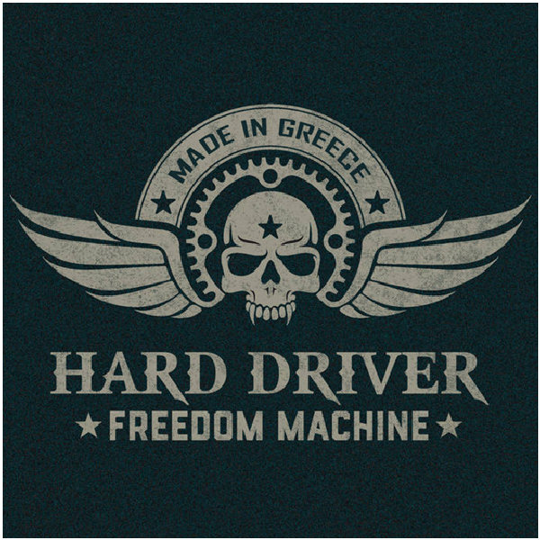HARD DRIVER – ‘’Freedom Machine’’