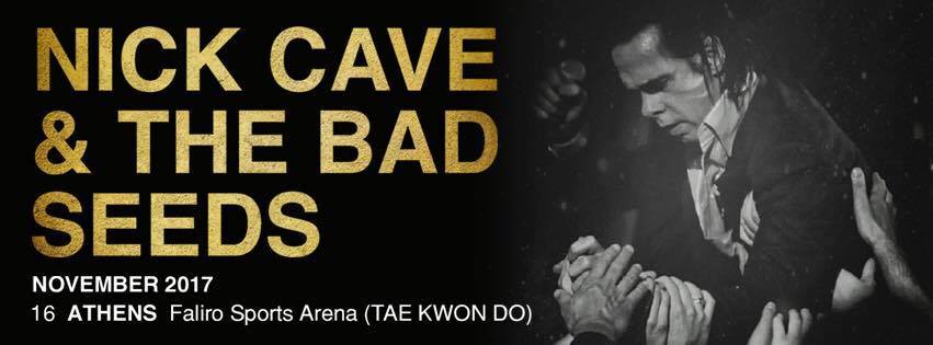 NICK CAVE & THE BAD SEEDS: Sold out τα εισιτήρια της αρένας για τη συναυλία της Αθήνας!