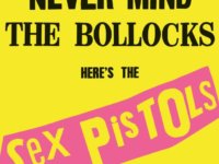 SEX PISTOLS: Επετειακή επανέκδοση για τον εορτασμό 40 χρόνων απο την κυκλοφορία του ‘Never Mind The Bollocks’