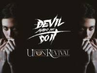 Devil Made Me Do It & Upon Revival συναντιούνται στη σκηνή του six d.o.g.s.