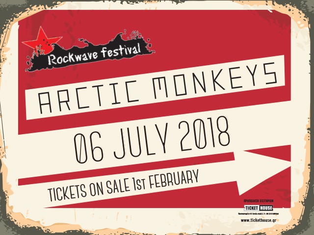 Oι ARCTIC MONKEYS για πρώτη φορά στην Ελλάδα στο Rockwave Festival την Παρασκευή 6 Ιουλίου!