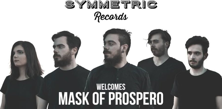 MASK OF PROSPERO – Νέα συνεργασία με την SYMMETRIC Records
