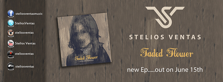 STELIOS VENTAS: Nέο EP με τίτλο “Faded flower” κυκλοφορεί στις 15 Ιουνίου