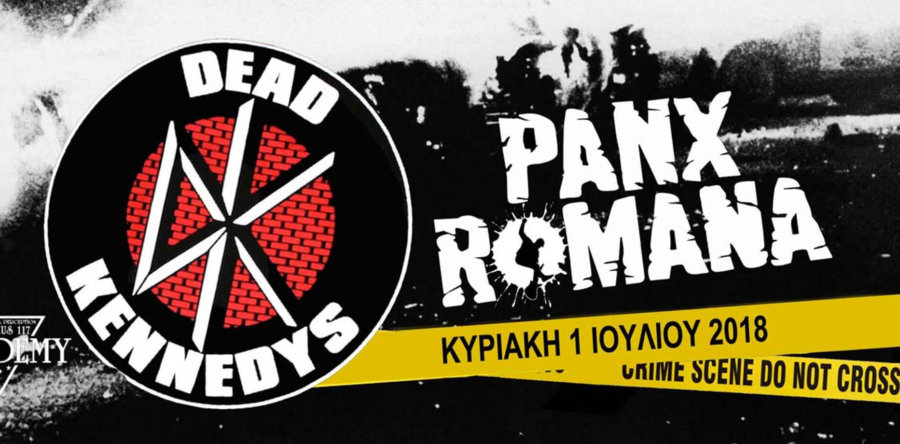 Ανταπόκριση: DEAD KENNEDYS, Panx Romana @ Piraeus Academy, Αθήνα (1/7/2018)