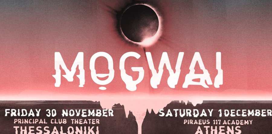 MOGWAI: Επιστρέφουν στην Ελλάδα για δυο συναυλίες!