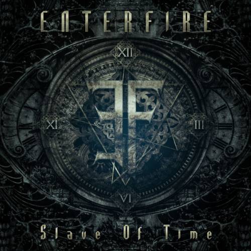 ENTERFIRE-“Slave of time”