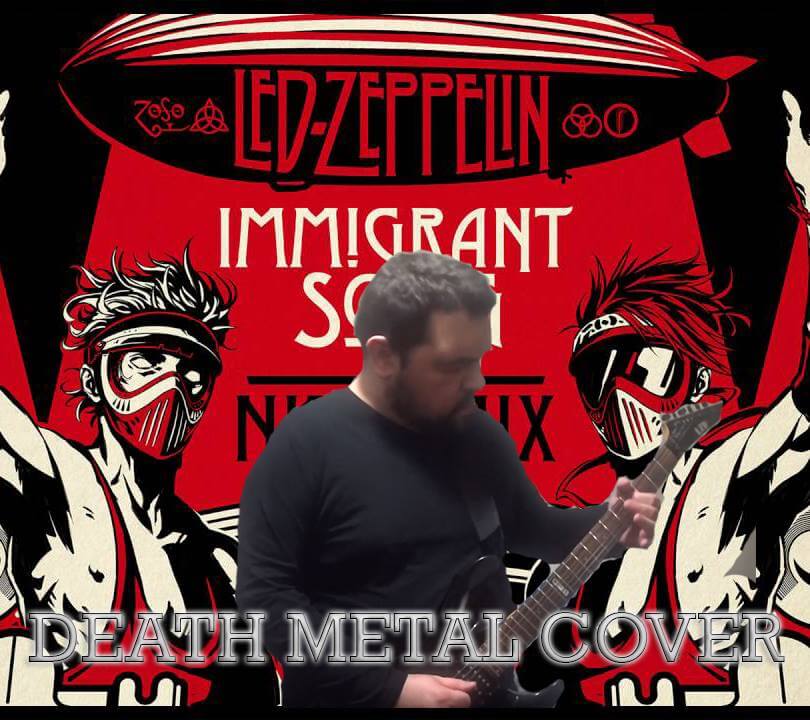 ”To Immigrant Song των Led Zeppelin γινεται death metal”