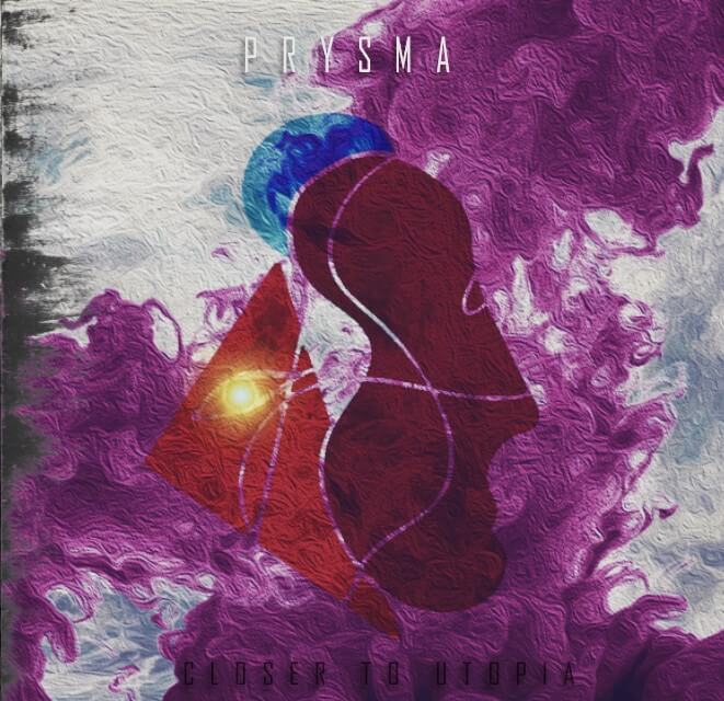 PRYSMA – “Closer To Utopia”