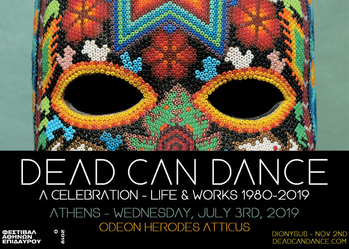 Dead Can Dance: ΕΞΑΝΤΛΗΘΗΚΑΝ τα εισιτήρια του ΑΝΩ Διαζώματος για τη συναυλία τους στο Ηρώδειο στις 3/7