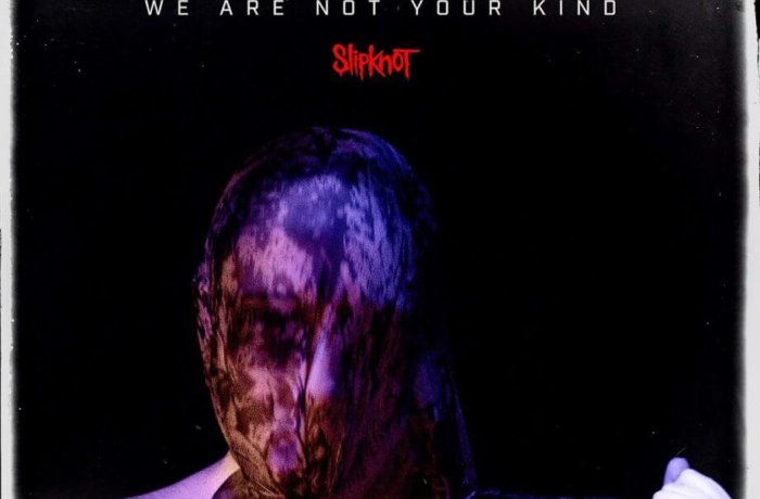 SLIPKNOT – “We Are Not Your Kind”