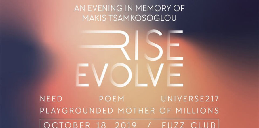 Σε 2 βδομάδες το Rise Evolve – An Evening in Memory of Makis Tsamkosoglou