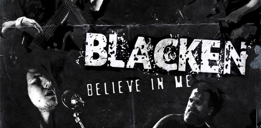 Blacken: Κυκλοφόρησε το πρώτο single με τίτλο “Believe in me” από τον πρώτο δίσκο τους.