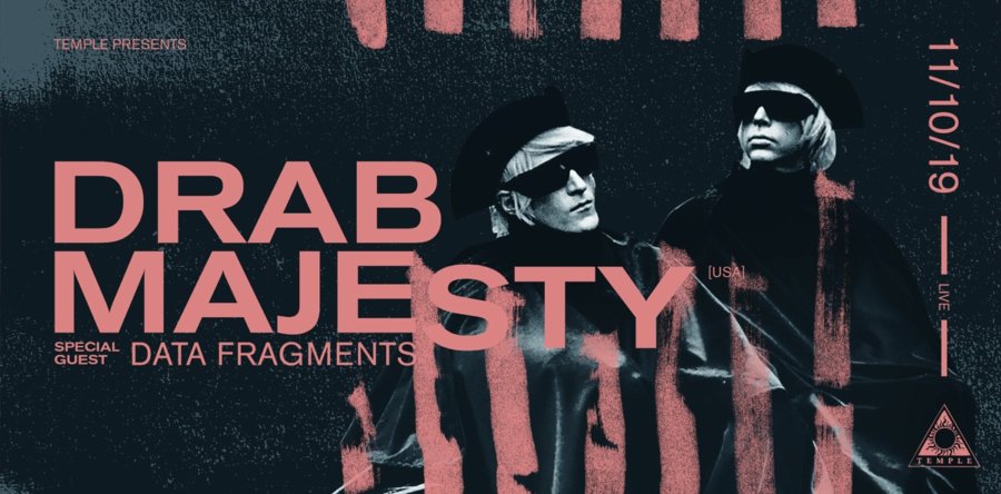 Ανταπόκριση: DRAB MAJESTY – Data Fragments @ Temple Athens, Αθήνα (11/10/2019)