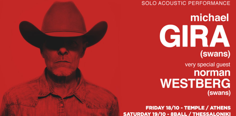 Ο Michael Gira και ο Norman Westberg, μαζί με τους Azraq Sahara, περιοδεία στην Ελλάδα!