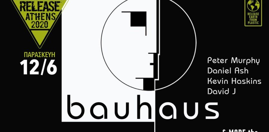 Οι θρυλικοί BAUHAUS στο RELEASE ATHENS FESTIVAL στις 12 Ιουνίου!