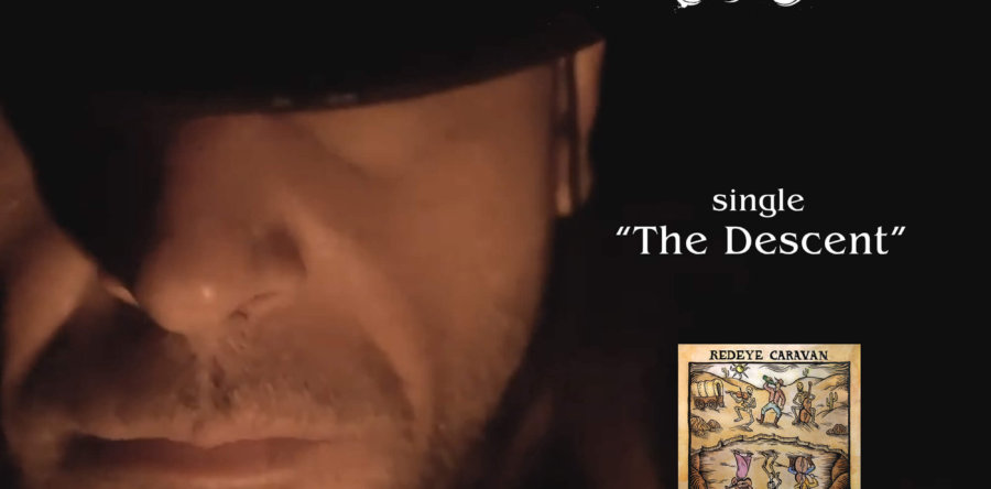 REDEYΕ CARAVAN: Δείτε το Official video για το single “The Descent”από το νέο album “Nostrum Remedium”.