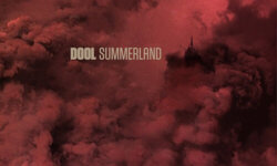DOOL – “Summerland”