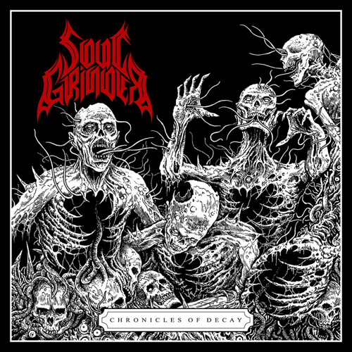 SOUL GRINDER – “Chronicles Of Decay”