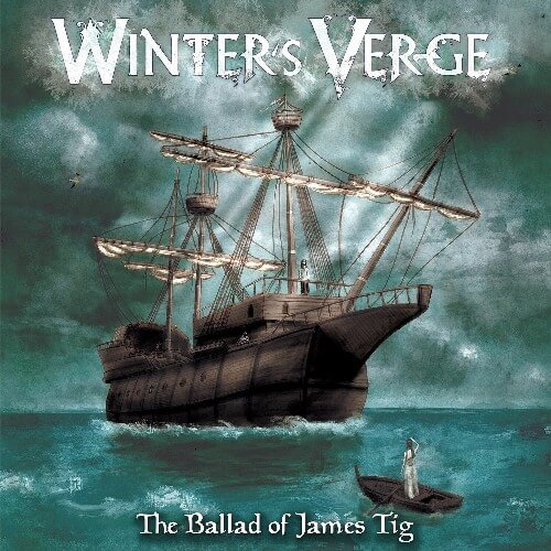 WINTER’S VERGE – “The Ballad Of James Tig”