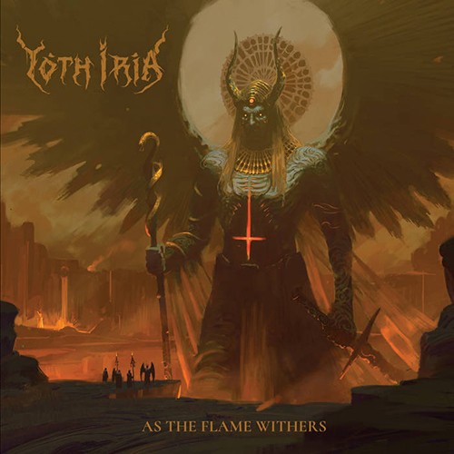 YOTH IRIA – “As The Flame Withers”