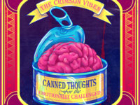 THE CRIMSON VIBES – “Canned Thoughts For The Emotionally Challenged”