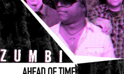 ZUMBI: Ακούστε το single “GO DEEP” από το επερχόμενο album “AHEAD OF TIME”