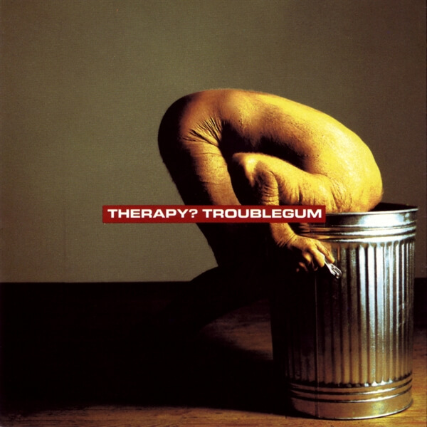 Αφιέρωμα: Therapy? – “Troublegum”…Ένα άλμπουμ σταθμός γεμάτο αναμνήσεις!