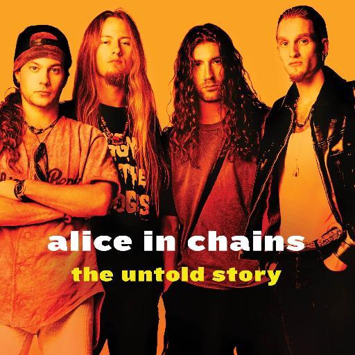 Βιβλίο : Alice in Chains – The untold story