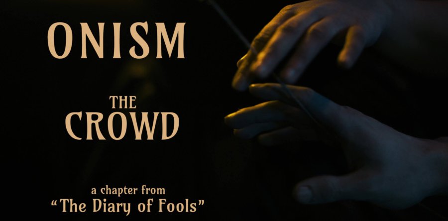 ONISM: Νέο single “The Crowd” από το επερχόμενο album “The Diary Of Fools”.