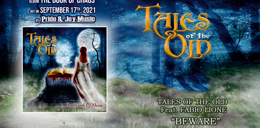 TALES OF THE OLD feat. FABIO LIONE – νέο single “Beware” από το επερχόμενο άλμπουμ “The Book Of Chaos”