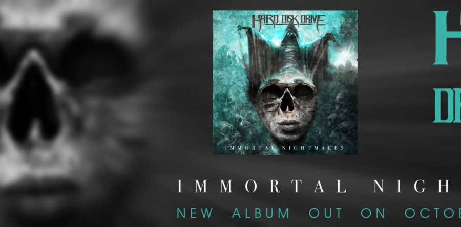 Hard Disk Drive: Nέο επερχόμενο άλμπουμ ”Immortal Nightmares” (album teaser)