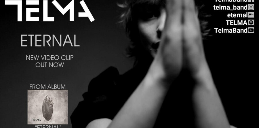 TELMA: Δείτε το official video για το ΝΕΟ single “ETERNAL” από το ομώνυμο album!