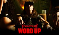 Devil’s Train: Κυκλοφόρησε το official video για το single “Word Up” (Cameo cover)!