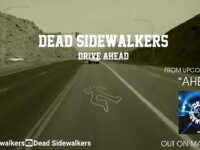 Dead Sidewalkers – single “Drive Ahead” από το επερχόμενο άλμπουμ “Ahead”.