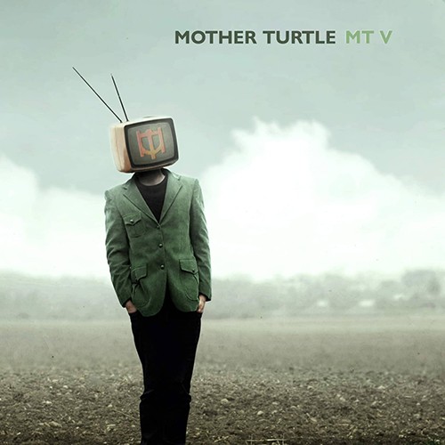 MOTHER TURTLE – “MT V”