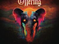 THE OFFERING – “Seeing The Elephant”