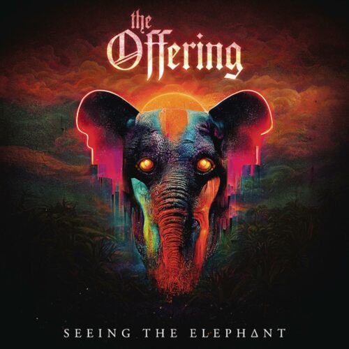 THE OFFERING – “Seeing The Elephant”