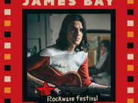 James Bay & Jonathan Jeremiah στο lineup του ROCKWAVE Festival!