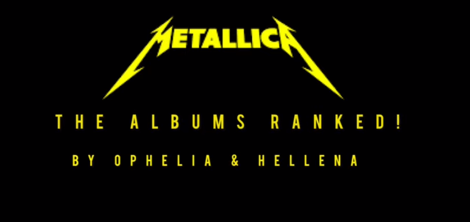 METALLICA – THE ALBUMS RANKED!  by Ophelia D. (video)