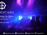 Fragment Soul: Δείτε το live video για το “A Soul Inhabiting two Bodies”.